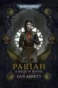 Pariah: A Bequin Novel (Warhammer 40,000: The Bequin Trilogy #1)