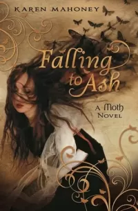Falling to Ash (Moth #1)