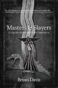 Masters & Slayers (Tales of Starlight #1)