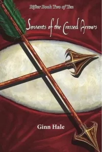 Servant of the Crossed Arrows (Rifter #2)