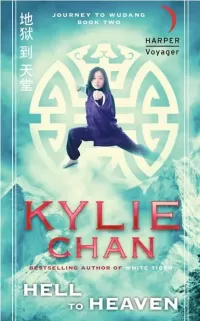 Hell to Heaven (Journey to Wudang #2)