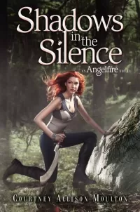 Shadows in the Silence (Angelfire #3)