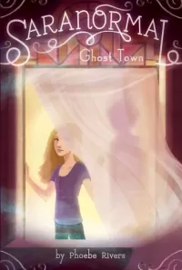 Ghost Town (Saranormal #1)
