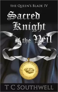 Sacred Knight of the Veil (The Queen's Blade #4)