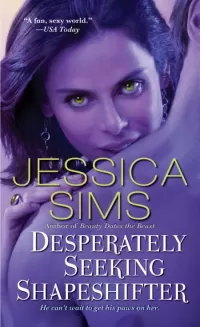 Desperately Seeking Shapeshifter (Midnight Liaisons #2)