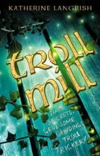 Troll Mill (Troll Trilogy #2)