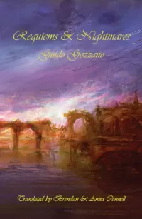 Requiems & Nightmares: Selected Short Fiction of Guido Gozzano