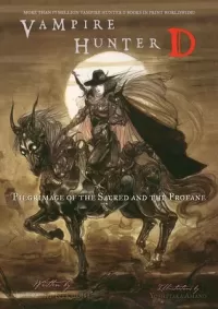 Pilgrimage of the Sacred and the Profane (Vampire Hunter D #6)