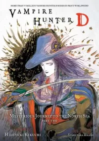 Mysterious Journey to the North Sea: Part Two (Vampire Hunter D #8)