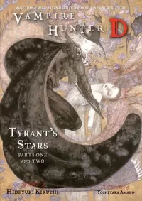 Tyrant's Stars: Parts One and Two (Vampire Hunter D #16)