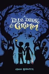 A Tale Dark and Grimm (Grimm #1)