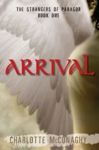 Arrival (The Strangers of Paragor #1)