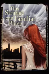 This Strange and Familiar Place (So Close to You #2)