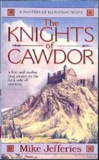 The Knights of Cawdor (Loremasters of Elundium #4)
