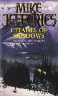 Citadel of Shadows (Loremasters of Elundium #5)