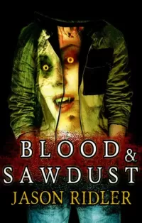Blood & Sawdust