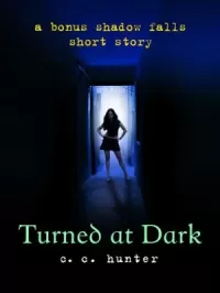 Turned at Dark (Shadow Falls #0.5)