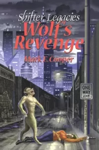Wolf's Revenge (Shifter Legacies)