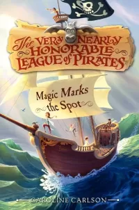 Magic Marks the Spot (The Very Nearly Honorable League of Pirates #1)