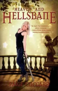 Heaven and Hellsbane (Hellsbane #2)