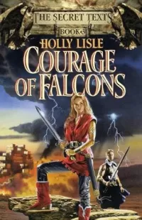 Courage of Falcons (The Secret Texts #3)
