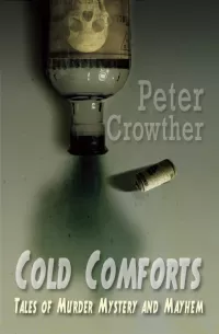 Cold Comforts: Tales of Murder, Mystery and Mayhem
