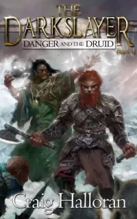 Danger and the Druid (The Darkslayer #4)