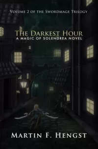 The Darkest Hour (The Swordmage Trilogy #2)