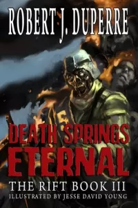 Death Springs Eternal (The Rift #3)