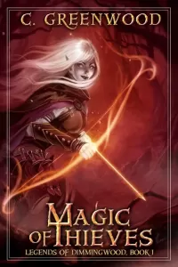 Magic of Thieves (Legends of Dimmingwood #1)