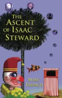The Ascent of Isaac Steward (The Dandelion Trilogy #1)