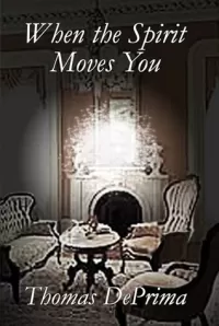 When the Spirit Moves You (When the Spirit... #1)