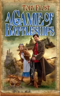 A Game of Battleships (Chronicles of Isambard Smith #4)