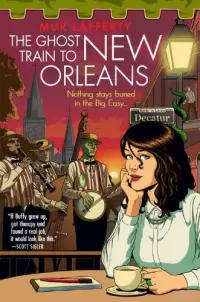 Ghost Train to New Orleans (The Shambling Guides #2)