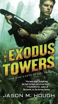 The Exodus Towers (The Dire Earth Cycle #2)