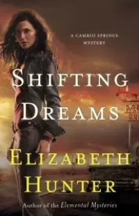 Shifting Dreams (Cambio Springs #1)