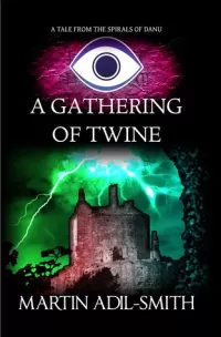 A Gathering of Twine (The Spirals of Danu)