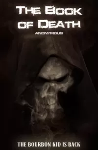 The Book of Death (The Bourbon Kid #4)