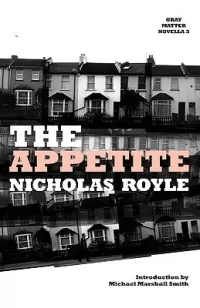 The Appetite (Gray Matter Novellas #3)