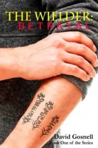 Betrayal (The Wielder #1)