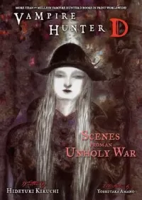 Scenes from an Unholy War (Vampire Hunter D #20)