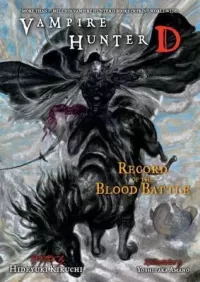Record of the Blood Battle (Vampire Hunter D #21)