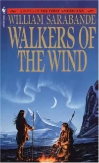 Walkers of the Wind (The First Americans #4)