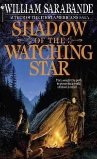 Shadow of the Watching Star (The First Americans #8)