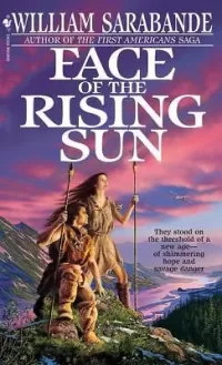 Face of the Rising Sun (The First Americans #9)