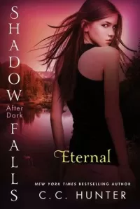 Eternal (Shadow Falls: After Dark #2)