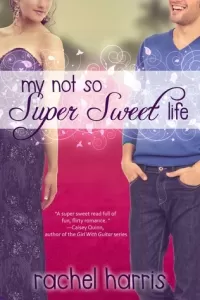 My Not So Super Sweet Life (My Super Sweet Sixteenth Century #3)