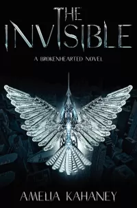 The Invisible (The Brokenhearted #2)