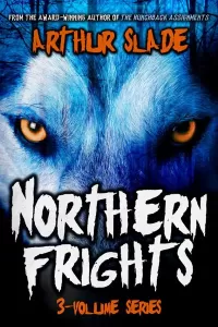 Northern Frights Trilogy (Northern Frights)