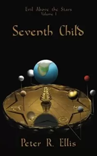 Seventh Child (Evil Above the Stars #1)